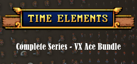 Time Elements Complete Series VX Ace Bundle banner image