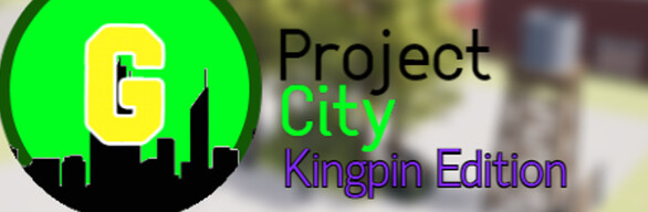 Project City: Kingpin Edition