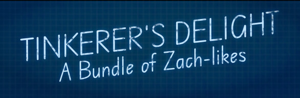 Tinkerer's Delight - A Bundle of Zach-likes