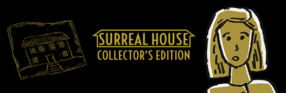 Surreal House Collector's Edition