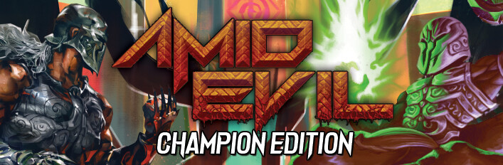 AMID EVIL - CHAMPION EDITION