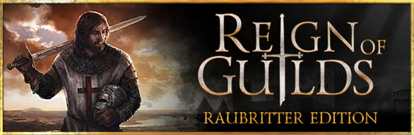 Reign of Guilds - Raubritter Edition