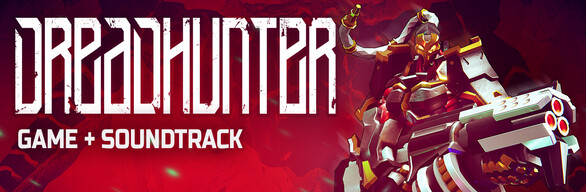 Dreadhunter + Original Soundtrack