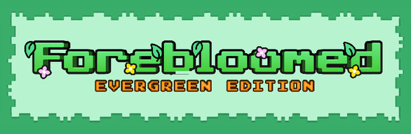 Forebloomed + Soundtrack