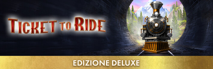 Ticket to Ride®: Edizione Deluxe
