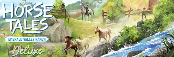  Horse Tales: Emerald Valley Ranch - Deluxe