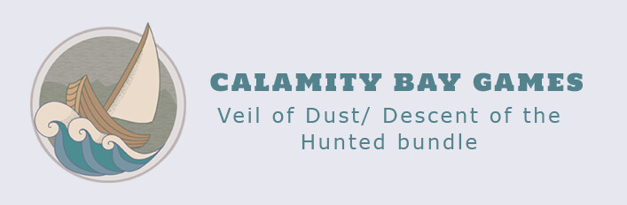 Veil of Dust: A Homesteading Game and Descent of the Hunted