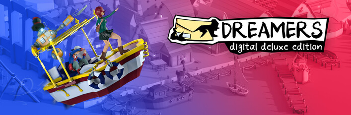 DREAMERS Digital Deluxe Edition