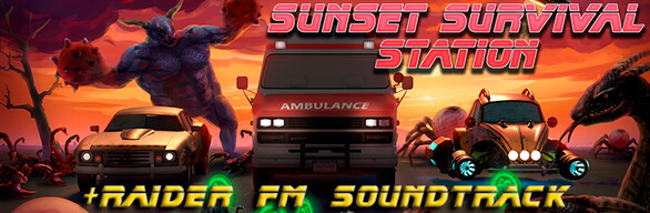Sunset Survival Station + Raider FM Soundtrack