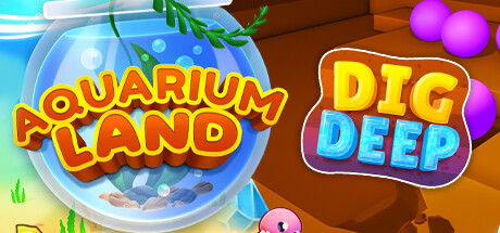 Aquarium Land  + Dig Deep banner image