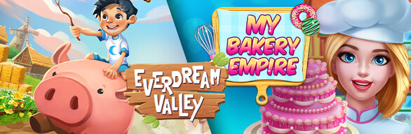 Everdream Valley + My Bakery Empire