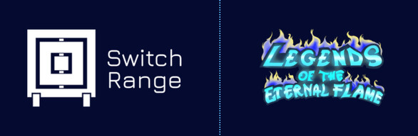 Switch Range & Legends Of The Eternal Flame