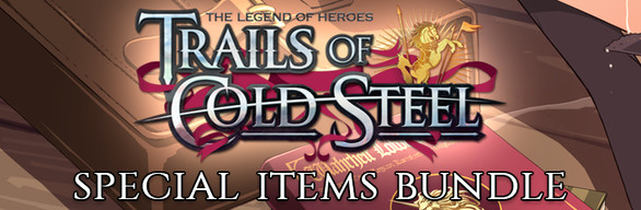 The Legend of Heroes: Trails of Cold Steel - Special Items