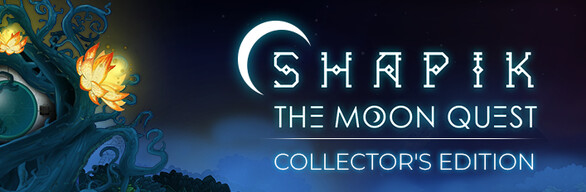 Shapik: The Moon Quest Collector's Edition