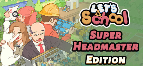 Let's School - Super Headmaster Edition banner image