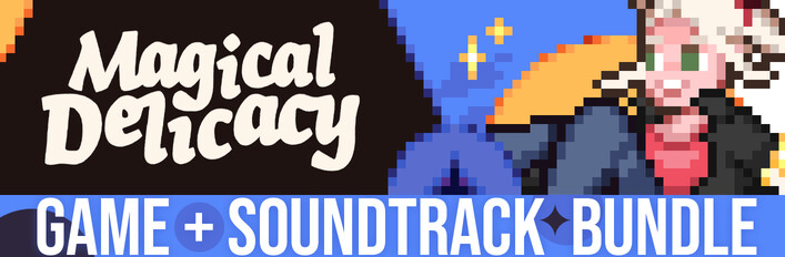 Magical Delicacy and Soundtrack Bundle