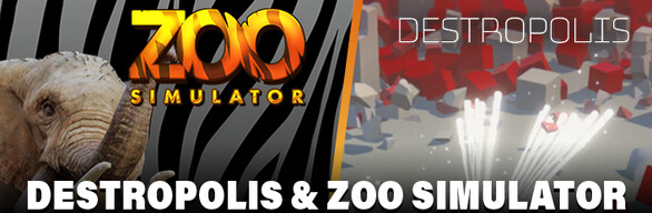 DESTROPOLIS & ZOO SIMULATOR