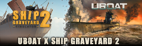 UBOAT x Ship Graveyard Simulator 2