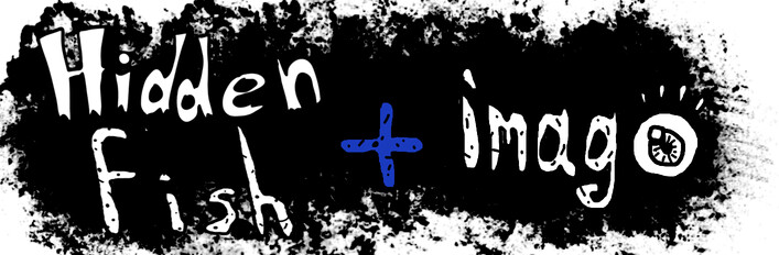 Hidden fish + Imago