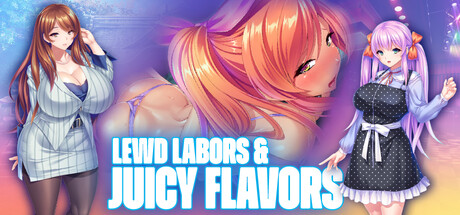 Lewd Labors & Juicy Flavors (-10%) banner image