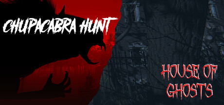 Chupacabra Hunt & House of Ghosts banner