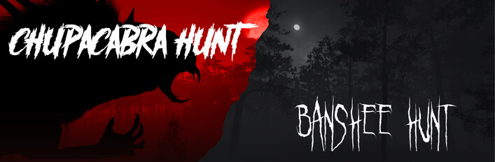 Chupacabra Hunt & Banshee Hunt