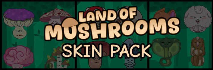 Land of Mushrooms - SKIN PACK