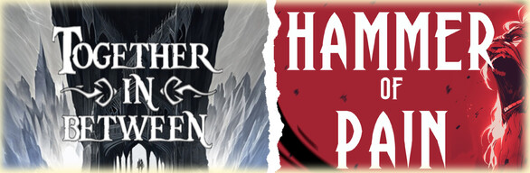 Hammer of Pain and Together in Between
