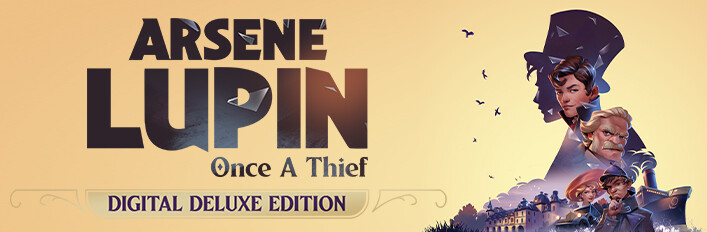 Arsene Lupin - Once a Thief - Digital Deluxe Edition