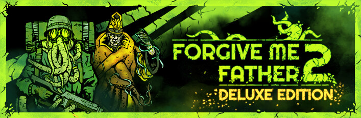 Forgive Me Father 2 Deluxe Edition