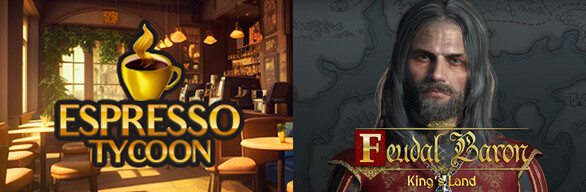 Feudal Baron + Espresso Tycoon