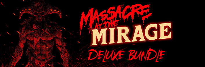 Massacre At The Mirage Deluxe