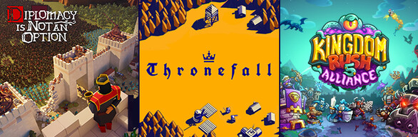 Thronefall x Diplomacy is Not an Option x Kingdom Rush 5: Alliance