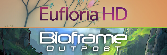 Eufloria HD + Bioframe Outpost