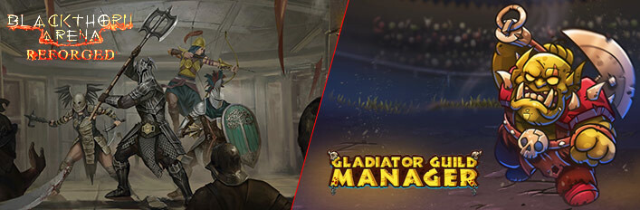 Blackthorn Arena: Reforged + Gladiator Guild Manager