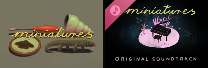 Miniatures + Soundtrack