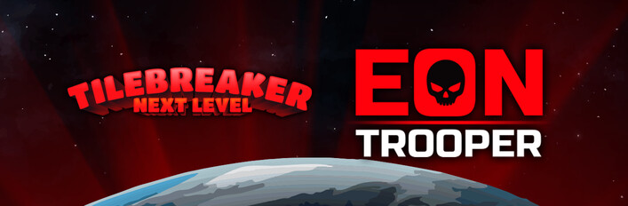 ⭐ TILEBREAKER NEXT LEVEL ⭐ + ⭐ EON TROOPER ⭐
