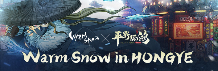 Warm Snow in HONGYE