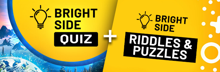 Bright Side: Quiz + Bright Side: Riddles and Puzzles