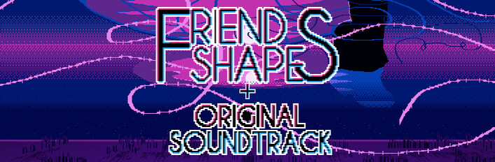 FriendShapes + FriendShapes OST