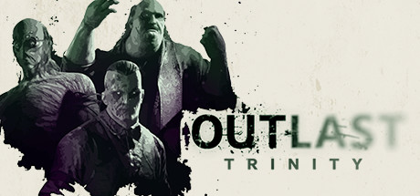 Steamで25% OFF：Outlast Trinity