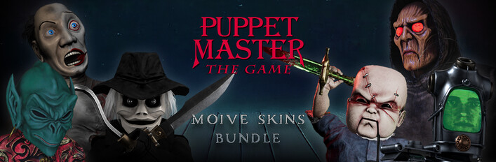 Puppet Master: The Game - Movie Skins DLC Bundle