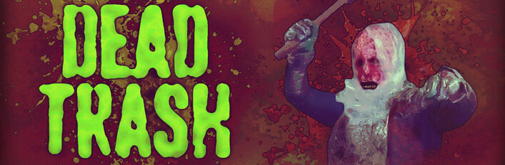 Dead Trash + Soundtrack