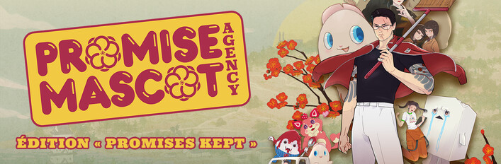 Promise Mascot Agency : Édition « Promises Kept »