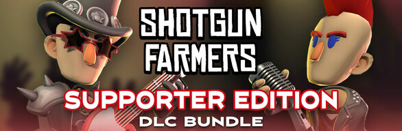 Shotgun Farmers Supporter Edition