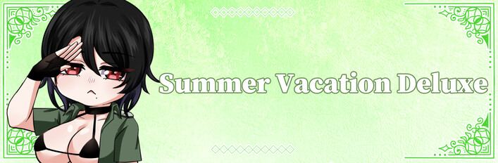 Summer Vacation Deluxe ☀️