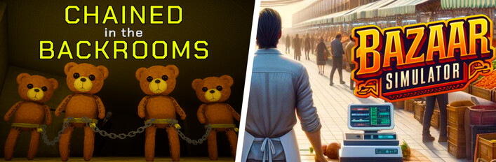 Bazaar Simulator And Chained in the Backrooms