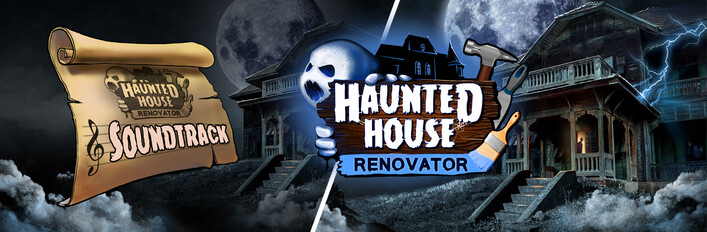 Haunted House Renovator & The Official Soundtrack
