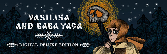 Vasilisa and Baba Yaga Digital Deluxe Edition
