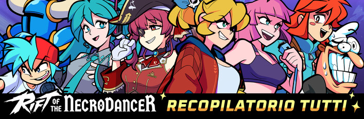 Rift of the NecroDancer: Recopilatorio Tutti